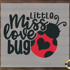May include: Black and red ladybug graphic with the text "Miss Little Love Bug" in black lettering.