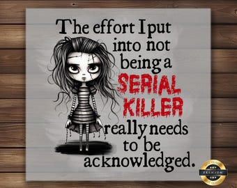Gothic Doll Serial Killer Joke DTF Transfer, DIY Shirt Art