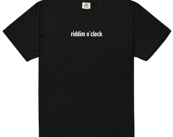 Riddim O'Clock Comfort Colors Shirt, Riddim Merch, Riddim Dubstep T-Shirt
