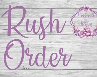 Rush Order