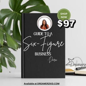 A Guide to Six Figures- Build a Business E-Book
