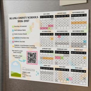 May include: A rectangular magnetic calendar for Blank County Schools 2026-2027 featuring a color-coded legend, monthly grids from July 2026 to June 2027, a QR code for home valuation, and contact fields for a name, phone number, and email address.