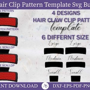 May include: A digital download of four hair claw clip patterns in six different sizes. The patterns are for plain, stitch, small scallop, and large scallop designs. The image shows the different patterns and sizes of the hair claw clip patterns.