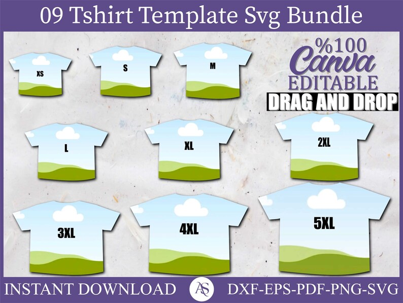 Może przedstawiać: Dziewięć r&oacute;żnych rozmiar&oacute;w szablon&oacute;w koszulek z wzorem niebieskiego nieba i zielonej trawy. Rozmiary to XS, S, M, L, XL, 2XL, 3XL, 4XL i 5XL. Tekst "%100 Canva Editable Drag and Drop" znajduje się w g&oacute;rnej części obrazu. Tekst "Instant Download AS DXF-EPS-PDF-PNG-SVG" znajduje się w dolnej części obrazu.