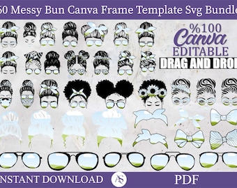 Mega Messy Bun Canva Frames Set Bundle, Gestalte dein eigenes Messy Bun Design auf Canva, Einfache Drag & Drop Sublimationsvorlage, Mom Life Sonnenbrille