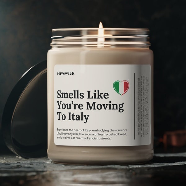 Smells Like You're Moving To Italy Soy Wax Candle Moving To Italy Gift Italy Decoration Italian Gift Candle Vegan 9oz Wick Gift Housewarming