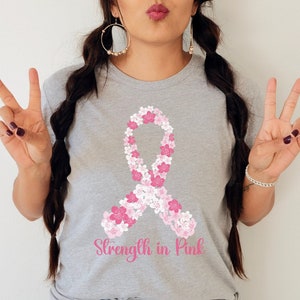 Breast Cancer Awareness Shirt, Floral Strength in Pink, In October We Wear Pink Shirt, Motivational Shirt, Cancer Fighter Gifts, Pink Ribbon