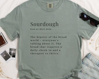 Sourdough Shirt, Comfort Colors, Sourdough Enthusiast, Sourdough T-Shirt, Sourdough Gift, Sourdough Lover Gift, Baking Shirt, Bread Shirt