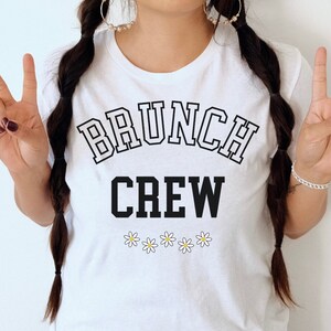 Brunch Crew T Shirt, Breakfast T Shirt, Brunch Squad, Feeling Brunchy, Brunch Babe