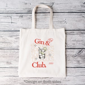 Gin and Tonic Club Tote, Trendy Cocktail Tote, Funny Drinking tote, Unisex Cocktail tote, Friend gift, Girls night