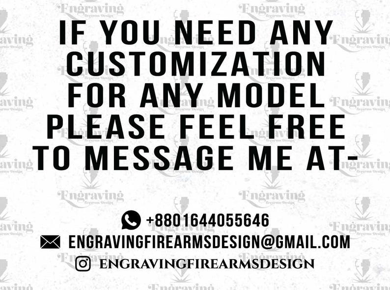 May include: White background with black text. The text reads: "IF YOU NEED ANY CUSTOMISATION FOR ANY MODEL PLEASE FEEL FREE TO MESSAGE ME AT-". Contact information is provided below the text.
