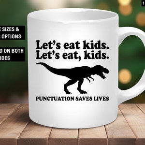 Trex Coffee Mug Funny Teacher Coffee Mug Punctuation Coffee Cup English Teacher Mug Writer Gift Editor Gift for English Teacher