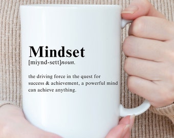 Mindset Coffee Mug 15oz, Motivational Coffee Mug