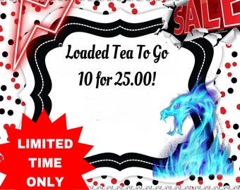 CRAZY SALE!! Loaded tea to go!  Pack of 10!
