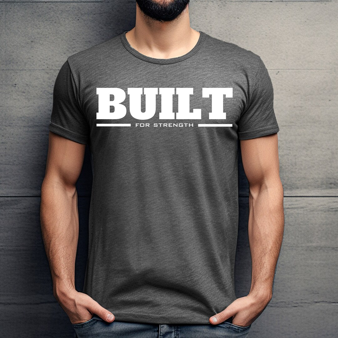 Built for Strength Shirt Men's Workout Shirt Shirts for Etsy