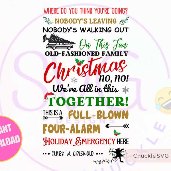 Christmas Vacation SVG PNG - Nobody's Walking Out Holiday Emergency, Clark Griswold Quote. Funny Christmas SVG, Cricut Cut Files, Wall Art