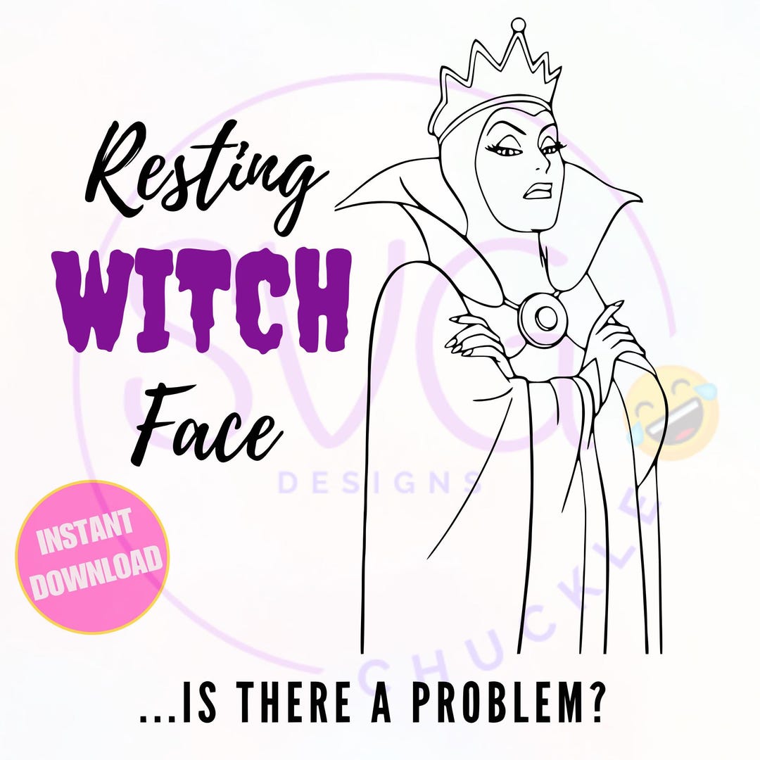 Evil Queen Resting Witch Face Graphic | SVG PNG JPG Files (digital ...