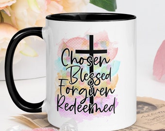 Chosen Blessed Forgiven Redeemed Mug, Religious Mug, Catholic Mug, Easter Mug, Christmas Mug, Gift Mug, Christian Mug, Quote,