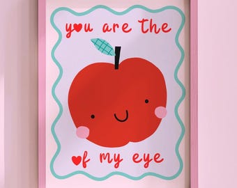 You Are the Apple of My Eye Print, Girls' Room Fruit Wall Art, Cute Nursery Decor, Colourful Playroom Poster, Digital Download