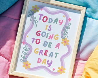 Today Is Going To Be A Great Day Print, Positive Thinking Poster, Childs Bedroom Printable, Daily Affirmations, Colourful Kids Wall Art