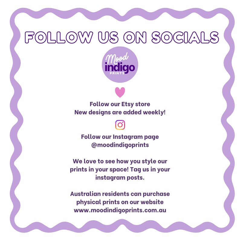 May include: A white background with a purple wavy border and text that says "FOLLOW US ON SOCIALS." The image includes the logo for Mood Indigo Prints, a pink heart, and Instagram information.