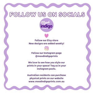 May include: A white background with a purple wavy border and text that reads "FOLLOW US ON SOCIALS." The image includes the logo for Mood Indigo Prints, a pink heart, and Instagram information. It also mentions the Etsy store and website.