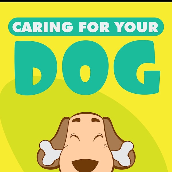 Comprehensive Dog Care Guide eBook: From Basics to Special Needs