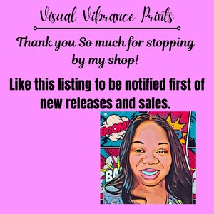 May include: A woman with dark hair and a bright smile is featured in a comic book style illustration. The background is a colorful comic book style with speech bubbles that say "BOOM!" and "BA!"  The text "Visual Vibrance Prints" is at the top of the image. The text "Thank you So much for stopping by my shop!" is below the image. The text "Like this listing to be notified first of new releases and sales." is below the text.