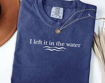 Left It In The Water Baptism T-shirt, Christian Adult Baptism Gift, Washed by the Water Baptism Shirt, Baptism Shirt For Women And Men