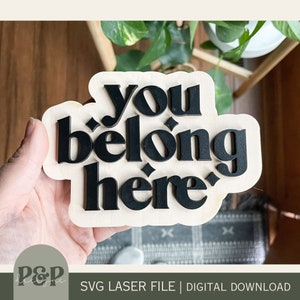 Imán "You Belong Here" SVG / Imán de madera grande cortado a láser / Regalo de madera DIY / Descarga digital / Archivo láser