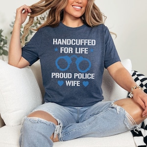 Police Wife Shirt Law Enforcement Spouse Tee Cop Wife Apparel Proud Police Wife Top Thin Blue Line Wife Shirt Supportive Police Partner Wear
