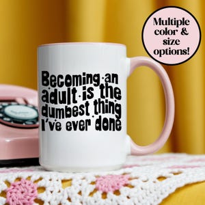 Graduation gift Funny friend gift Sarcastic coffee mug gift for coworker funny millennial mug relatable mug for her Funny mug for new grad