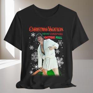 CHRISTMAS VACATION T shirt Tshirt T-shirt Tee Vintage Aesthetic Cousin Eddie Shitters Full Shirt
