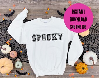 Spooky, Spooky SVG, Spooky PNG, Spooky Shirt, Hoodie SVG, Spooky Sweatshirt, Svg Files, Design for Tshirt, Halloween Svg, Halloween Shirt