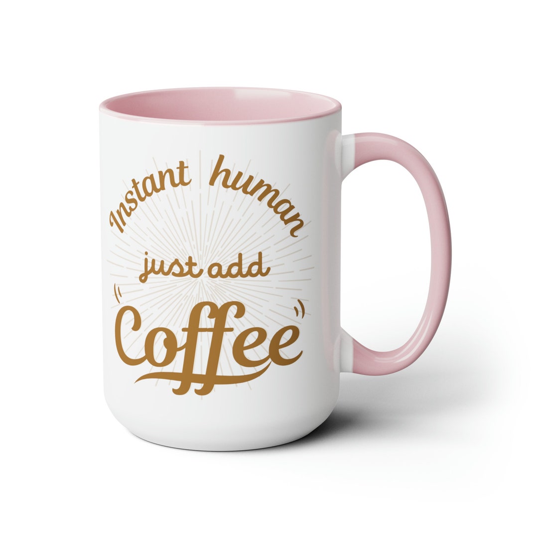Funny Sarcastic Mug Gift Ideas High Quality Mug Two Tone Color Etsy