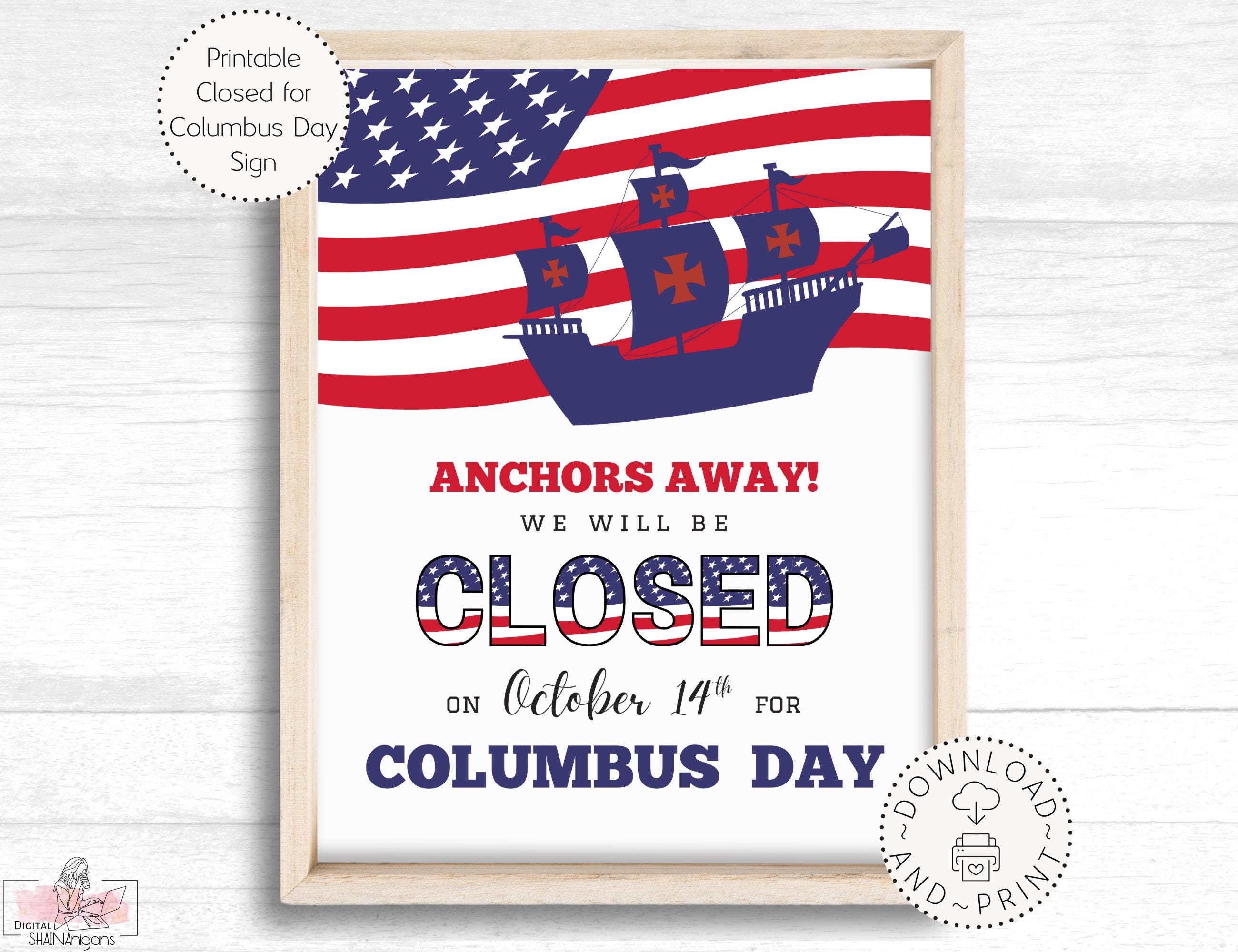 Closed for Columbus Day Sign, Closed on Columbus Day, Columbus Day Sign