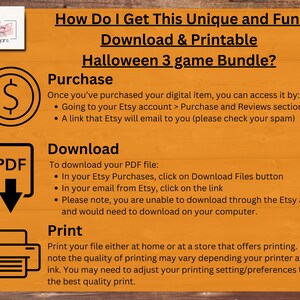 May include: A yellow and orange graphic with the text "How Do I Get This Unique and Fun Download & Printable Halloween 3 game Bundle?"  The graphic explains how to purchase, download, and print a digital item.
