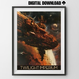 May include: A digital download of a poster featuring a futuristic spaceship in space. The spaceship is a large, brown, metal structure with many windows and lights. It is orbiting a planet with a red and orange surface. The text "TWILIGHT IMPERIUM" is printed at the bottom of the poster.
