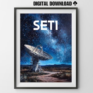 May include: A digital download of a painting depicting a large radio telescope pointed towards a starry night sky with the Milky Way visible. The text "SETI" is written in white letters at the top of the image.