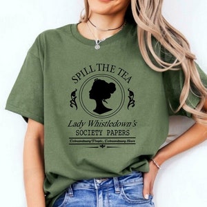 Spill The Tea Lady Whistledown's Shirt, Bridgerton Fashion, Historical Drama Shirt, TV Show Shirt, Whistledown Style, Bridgerton