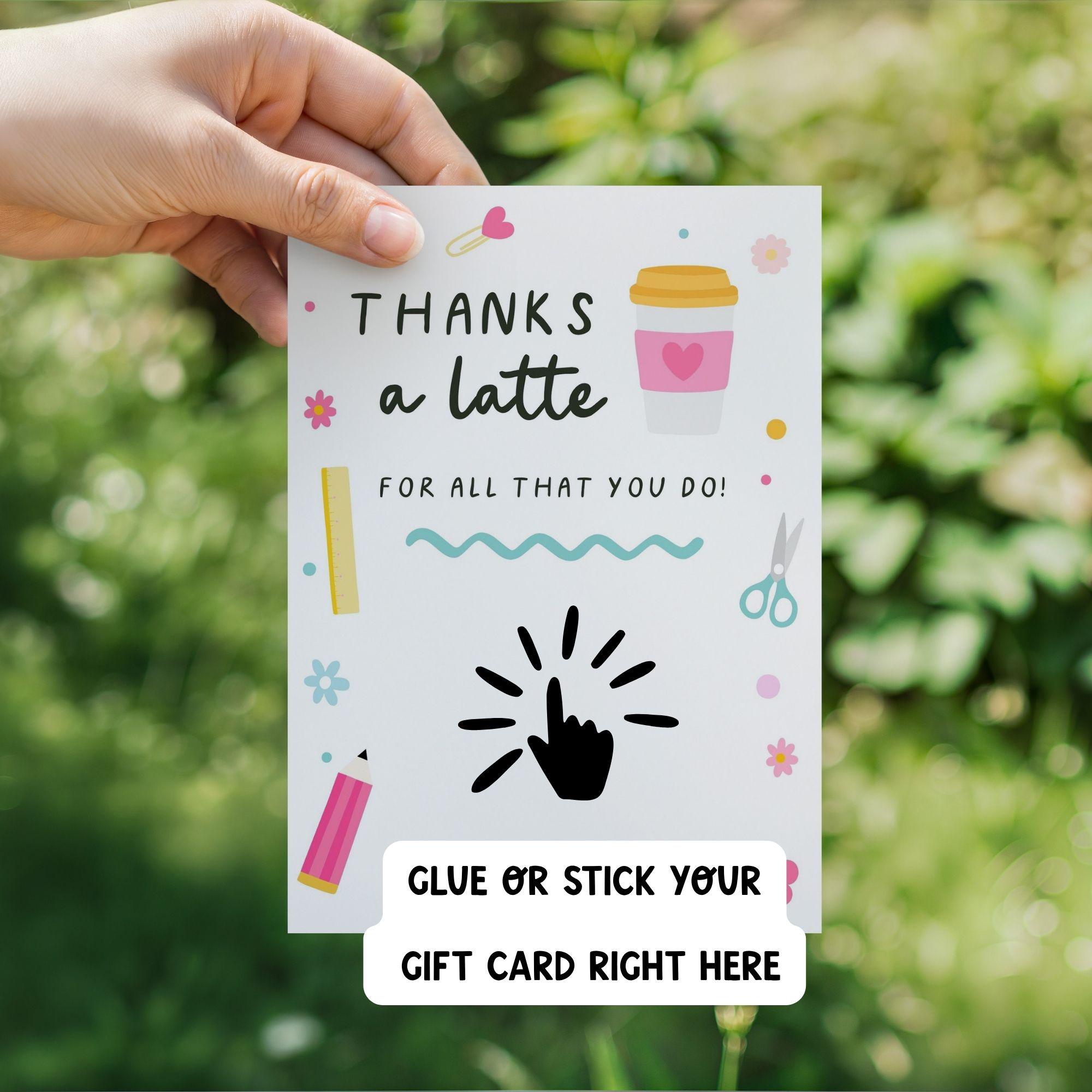Teacher Appreciation Gift Card Holder Printable Thanks a Latte Coffee ...