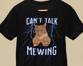Can't Talk I'm Mewing Funny Cat meme Shirt, Mewing Cat Tee, Mogger T-shirt, Looksmaxxing community Tees, Cat Lover Gift, Mogging Cat