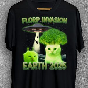 Florp Invasion Funny Alien Brainrot Cat Dank Meme Tee Shirt Gift for Woman and Man, Oddly Specific T-shirt, Goofy Ahh Tshirt, Silly Cats Tee