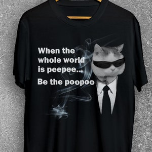 Peepee Poopoo Funny Cat Meme Tee Shirt Gift for Woman and Man, Silly Cats T-shirt, Gen Z Brainrot Tshirt, Stupid Joke Shirts, Cringe Clothes