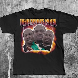 Dequavious Pork Funny Dank Memes T-shirt, Brainrot Shirt, Meme Tees, Unhinged Clothes, Offensive Merch, Inappropriate Tees, Weird Shirts