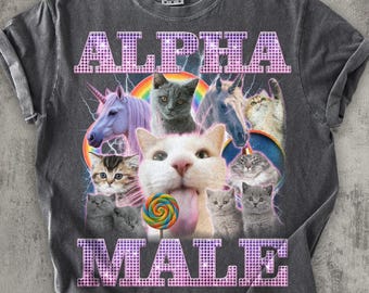 Alpha Male Funny Cat T-shirt, Meme Shirts, Unhinged Clothes, Gift for Him, Gag Gifts, Unicorn Rainbow Tee, Comfort Colors