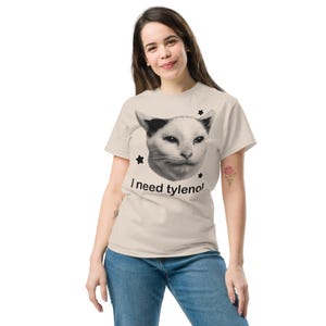 I Need Tylenol Funny Cat T-shirt, Vintage Graphic Tee, Retro Y2k Shirt, Weird Cats Tshirt, Unhinged Clothes, Silly Shirts, Brainrot Tees