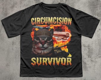Camiseta con meme de gato gracioso de superviviente de circuncisión, camiseta con cerebro podrido, camiseta irónica, ropa desquiciada, camiseta inapropiada, camisetas extrañamente específicas y raras.
