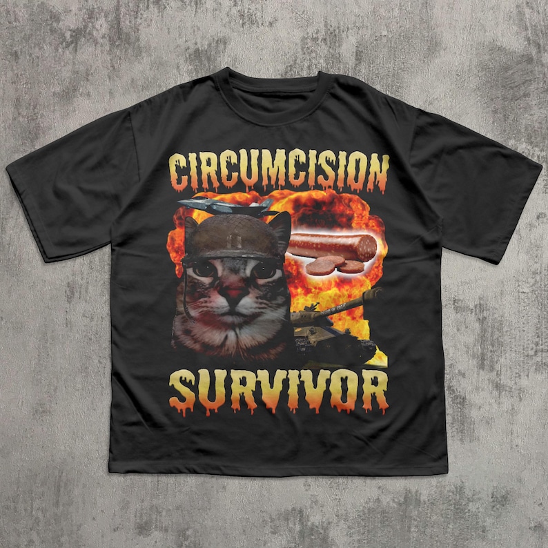 Circumcision Survivor Funny Cat Meme T-shirt, Brainrot Shirt, Ironic Tee, Unhinged Clothes, Inappropriate Tshirt, Oddly Specific, Weird Tees Black