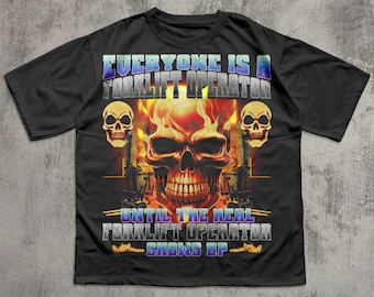 Forklift Operator Funny Meme Shirt, Forklift Certified T-shirt, Shirts that go hard, Gift for Him, Cringe Tee, Silly Tshirt, Unhinged Tees